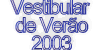 Vestibular de Vero 2003