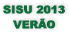 SISU 2013 Verao
